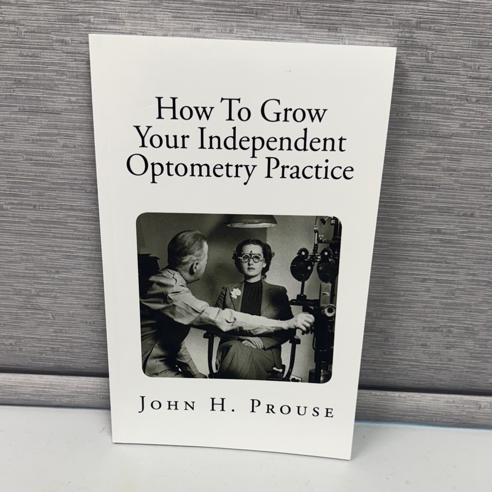 How to Grow Your Independent Optometry Practice Book